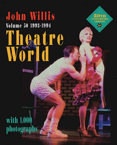 Theatre World 1993-1994, Vol. 50