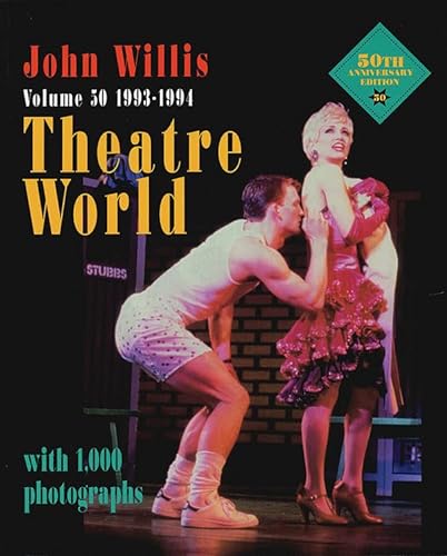 Theatre World 1993-1994 (Volume 50) (Theatre World, Volume 50) (9781557832368) by [???]
