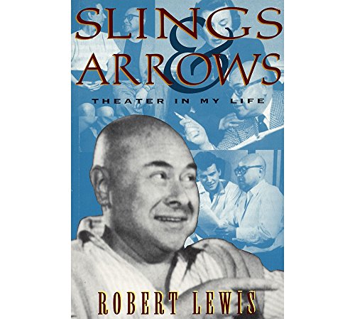 Slings and Arrows: Theater in My Life - Lewis, Robert