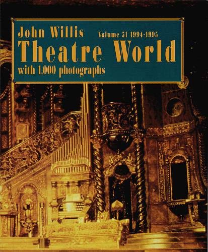 Theatre World 1994-1995, Vol. 51 (Theatre World, Volume 51) - John Willis