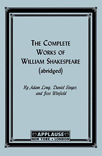 9781557832719: The Complete Works Of William Shakespeare (Abridged) - Acting Edition