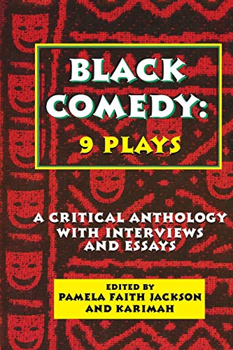 Imagen de archivo de Black Comedy: 9 Plays: A Critical Anthology with Interviews and Essays a la venta por Autumn Leaves