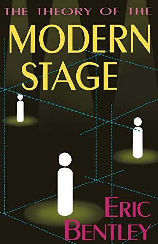 Beispielbild fr The Theory of the Modern Stage (Applause Books) zum Verkauf von Wonder Book
