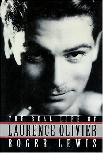 Beispielbild fr The Real Life of Laurence Olivier zum Verkauf von KuleliBooks