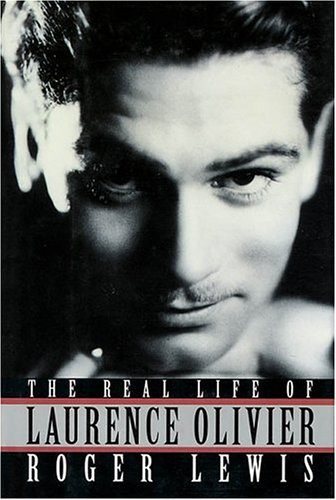 Imagen de archivo de The Real Life of Laurence Olivier a la venta por Books of the Smoky Mountains