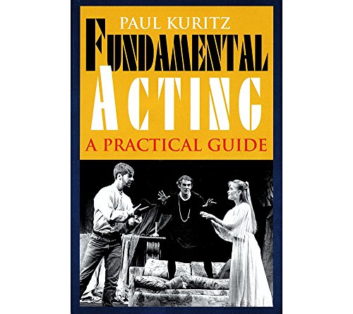 Fundamental Acting: A Practical Guide