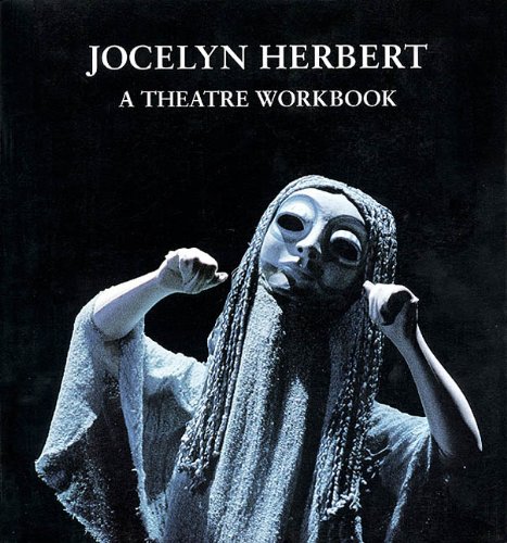 Jocelyn Herbert: A Theater Workbook: Paperback Book (9781557833266) by Herbert, Jocelyn