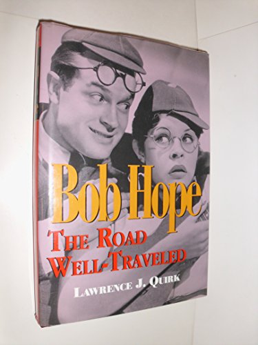 9781557833532: Bob Hope: The Road Well-Traveled