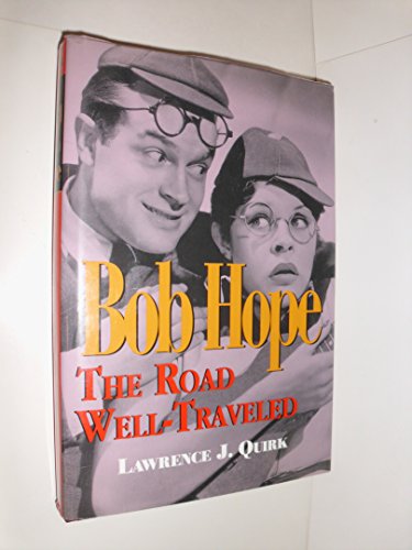 Imagen de archivo de Bob Hope : The Road Well Traveled a la venta por Better World Books