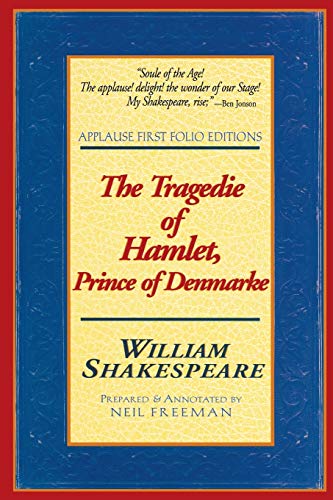 Imagen de archivo de The Tragedie of Hamlet, Prince of Denmarke Applause First Folio Editions Applause Books a la venta por PBShop.store US