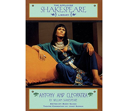 9781557833846: Antony and Cleopatra: The Applause Shakespeare Library