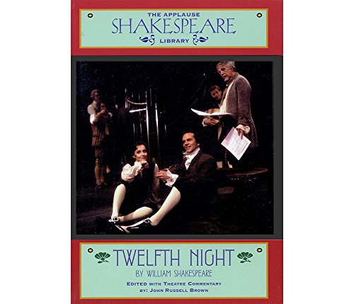 9781557833891: Twelfth Night: The Applause Shakespeare Library (Applause Books)