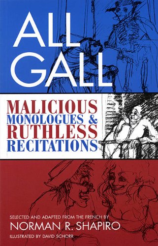 Imagen de archivo de All Gall: Malicious Monologues & Ruthless Recitations: Paperback Book (Tour De Farce, V. 6) a la venta por Ergodebooks