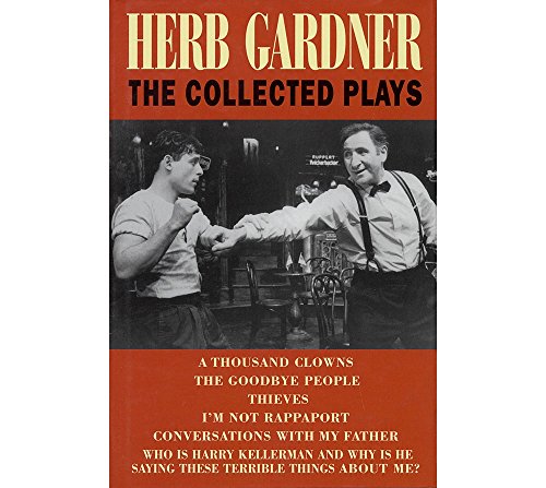 Beispielbild fr Herb Gardner: The Collected Plays zum Verkauf von ThriftBooks-Dallas