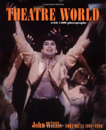 Theatre World, 1997-1998, Vol. 54 (9781557834096) by [???]