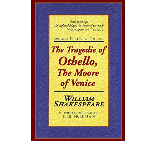 The Tragedie of Othello The Moore of Venice (Applause Books)