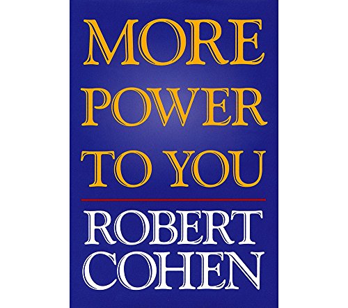 More Power to You (Applause Books) (9781557834560) by Cohen, Robert