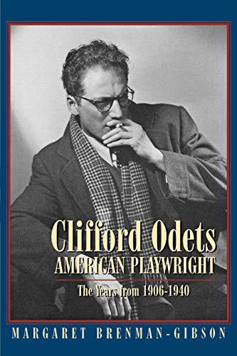9781557834577: Clifford Odets American Playwright: The Years from 1906-1940 (Applause Books)