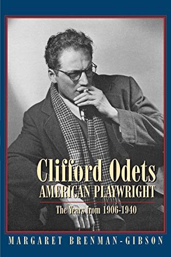 Stock image for Clifford Odets: American Playwright, the Years from 1906-1940. for sale by Powell's Bookstores Chicago, ABAA