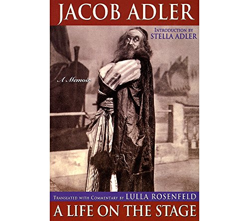 Stock image for Jacob Adler: A Life on the Stage for sale by Magers and Quinn Booksellers