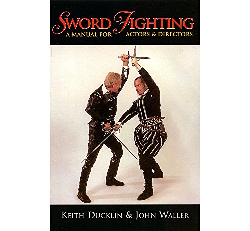 9781557834591: Sword Fighting: A Manual for Actors & Directors (Applause Books)