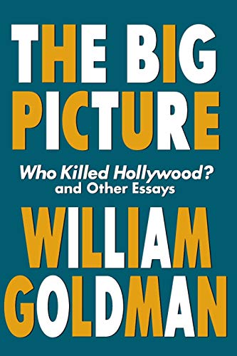9781557834607: The Big Picture: Who Killed Hollywood? and Other Essays (Applause Books)