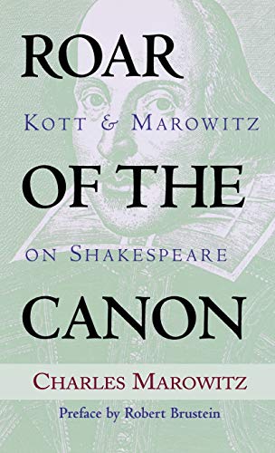 Beispielbild fr Roar of the Canon: Kott & Marowitz on Shakespeare (Applause Books) zum Verkauf von WorldofBooks