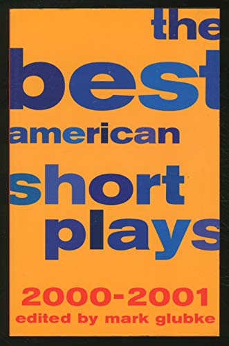 Imagen de archivo de The Best American Short Plays 2000-2001 a la venta por ThriftBooks-Dallas