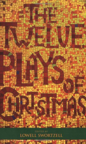 9781557834959: The Twelve Plays of Christmas: Traditional and Modern Plays for the Holidays (Applause Books)