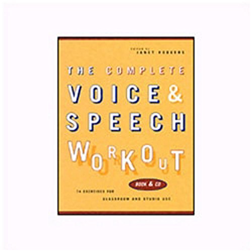 9781557834980: The Complete Voice and Speech Workout: 75 Exercises for Classroom and Studio Use (Applause Books)