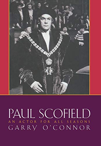 9781557834997: Paul Scofield: An Actor for All Seasons (Applause Books)