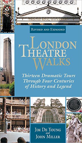 Stock image for London Theatre Walks & Expanded Edition: Thirteen Dramatic Tours Through Four Centuries of History and Legend for sale by SecondSale