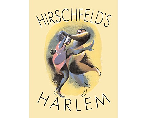 9781557835178: Hirschfeld's Harlem: Manhattan's Legendary Artist Illustrates This Legendary City Within a City