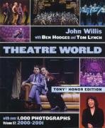 Beispielbild fr Theatre World Volume 57 - 2000-2001: Special Tony Honor Edition Paperback zum Verkauf von austin books and more