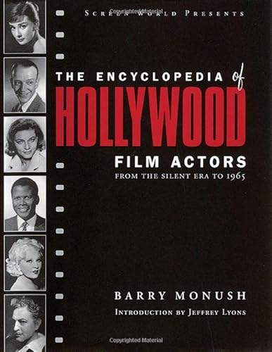 9781557835512: The Encyclopedia of Hollywood Film Actors: From the Silent Era to 1965 (Applause Books)