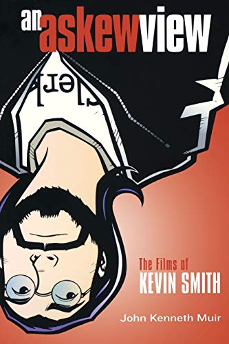 Imagen de archivo de An Askew View: The Films of Kevin Smith (Applause Books) a la venta por WorldofBooks