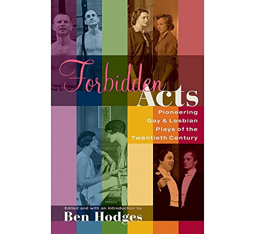 Stock image for Forbidden Acts: Pioneering Gay & Lesbian Plays of the 20th Century (Applause Books) for sale by HPB-Red