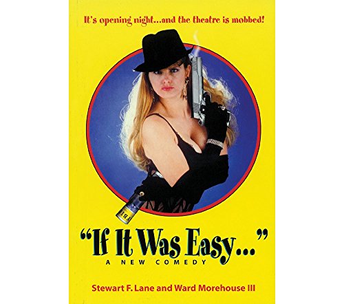 Imagen de archivo de If It Was Easy: A New Comedy (Applause Books) a la venta por More Than Words