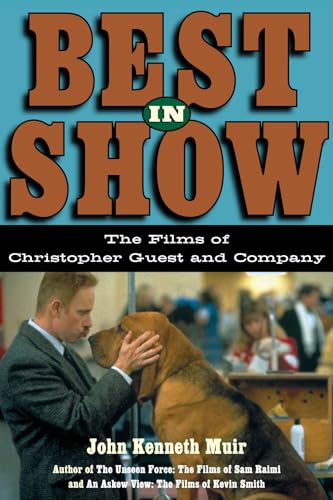 Stock image for Best in Show: The Films of Christopher Guest and Company (Applause Books) for sale by ZBK Books