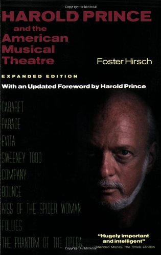 Imagen de archivo de Harold Prince and the American Musical Theatre: Expanded Edition a la venta por Strand Book Store, ABAA