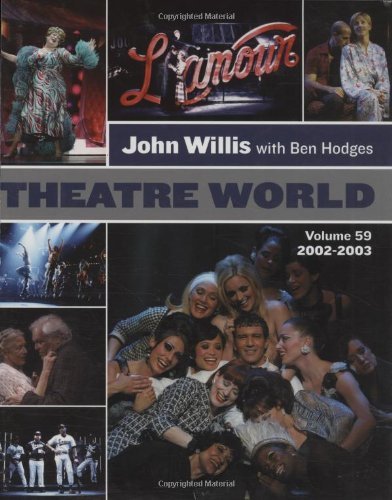 Beispielbild fr Theatre World Volume 59 - 2002-2003: Hardcover zum Verkauf von Wonder Book