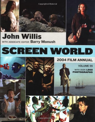 Screen World Volume 55: 2004: Hardcover - Monush, Barry; Willis, John