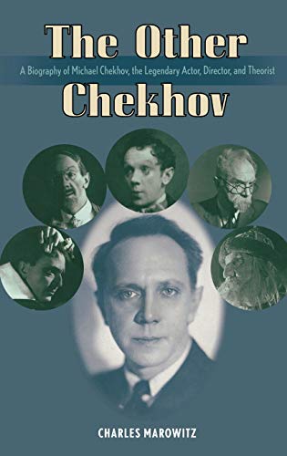 9781557836403: The Other Chekhov: A Biography of Michael Chekhov, the Legendary Actor, Director & Theorist (Applause Books)