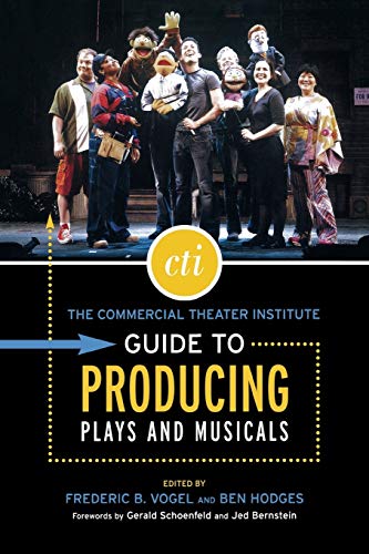 Stock image for The Commercial Theater Institute Guide to Producing Plays and Musicals for sale by Better World Books: West