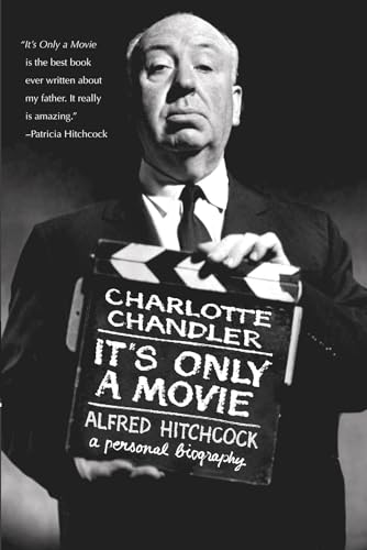 9781557836922: It's Only a Movie: Alfred Hitchcock: A Personal Biography (Applause Books)