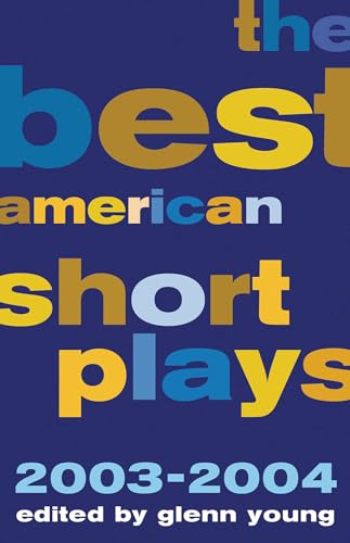 Beispielbild fr The Best American Short Plays 2003-2004 zum Verkauf von Better World Books