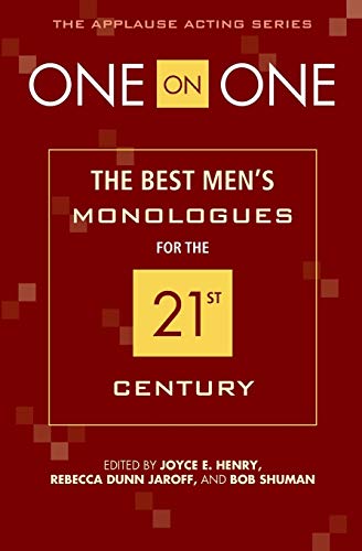 Stock image for One on One: The Best Men's Monologues for the 21st Century (Applause Acting Series) for sale by Orion Tech