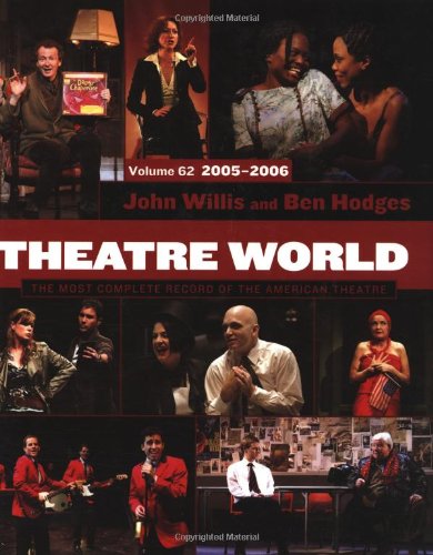 Stock image for Theatre World Volume 62, 2005-2006: The Most Complete Record of the American Theatre for sale by SecondSale