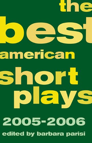 9781557837141: The Best American Short Plays 2005-2006