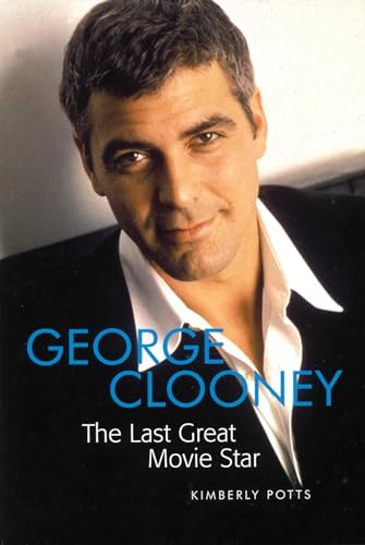 Beispielbild fr George Clooney: The Last Great Movie Star zum Verkauf von medimops